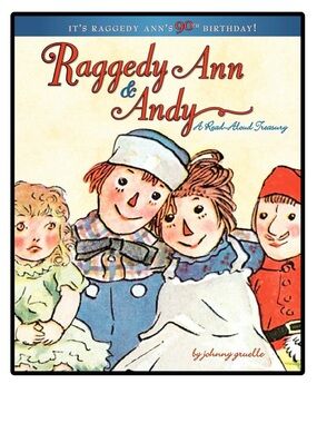 BUNDLE & SAVE🎉Raggedy Ann & Andy 90th Birthday Read-Aloud Treasury Hardcover